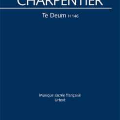 Charpentier: Te Deum
