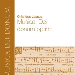 Orlando di Lasso : Musica, Dei donum optimi
