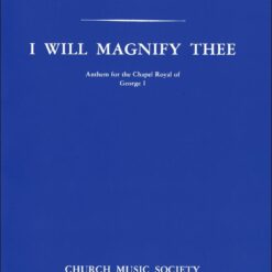 Georg Friedrich Händel : I will magnify Thee